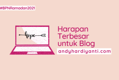 Harapan terbesar untuk blog